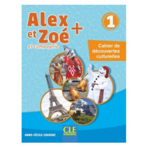 ALEX ET ZOE + 1 CAHIER DECOUVERTE