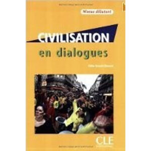 Civilisation en dialogues Débutant Livre + Audio CD