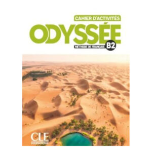 Odyssée B2 Cahier d'activités + Audio en ligne