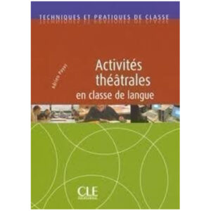 ACTIVITES THEATRALES EN CLASSE