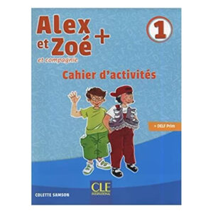 ALEX ET ZOE + 1 CAHIER D ACTIVITES