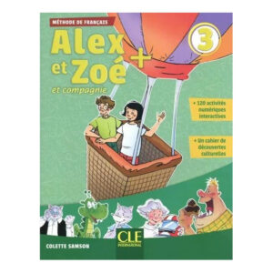 ALEX ET ZOE + 3 LIVRE DE L ELEVE