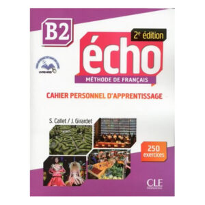 Écho 2ED B2 Cahier d'exercices + CD audio