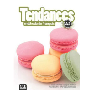 TENDANCES A2 LIVRE DE L ELEVE