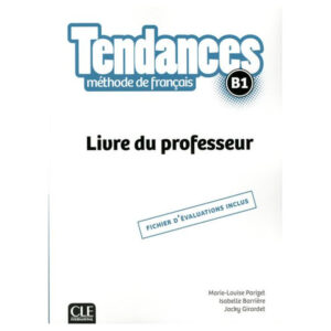 TENDANCES B1 GUIDE PEDAGOGIQUE