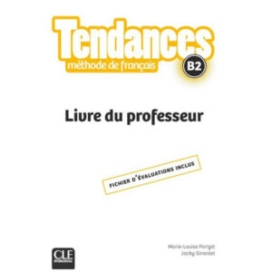 TENDANCES B2 GUIDE PEDAGOGIQUE