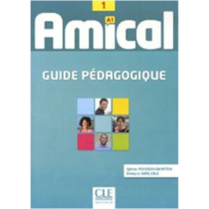 AMICAL 1 GUIDE PEDAGOGIQUE