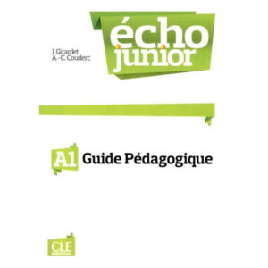 Écho Junior A1 Guide pédagogique