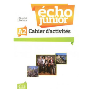 Écho Junior A2 Cahier d'exercices