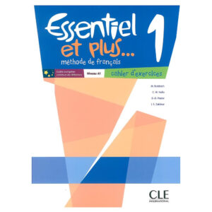 Essentiel et plus... 1 Cahier d'activités