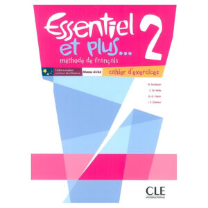 Essentiel et plus... 2 Cahier d'activités