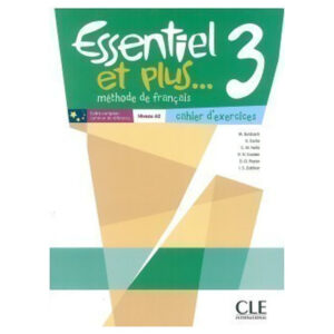 Essentiel et plus... 3 Cahier d'activités