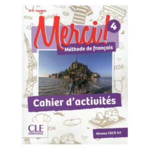 Merci! 4 - A2 cahier d'activités