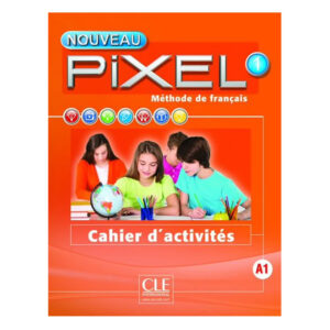 Nouveau Pixel 1 A1 Cahier d'activités