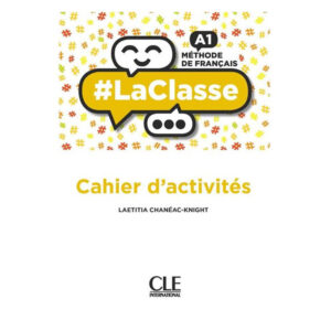 LaClasse A1 Cahier d'activités