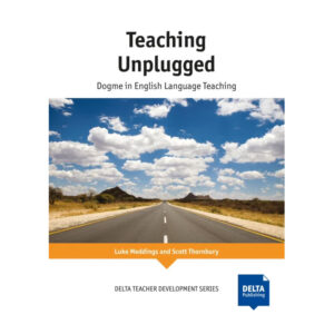 Teaching Unplugged – Coursebook