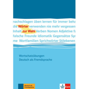 Wörter zur Wahl B1/C1 – Aktualisierte Neuausgabe
