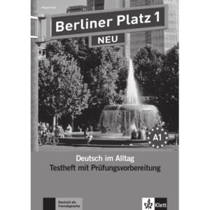 Berliner Platz neu 1 (A1) – Testheft + Audio CD