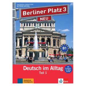 Berliner Platz neu 3 – Lehr./Arbeitsbuch Alltag Extra Teil 1 + MP3 allango.net