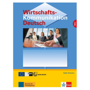 Wirtschaftskommunikation Deutsch (B2-C1) – Lehrbuch