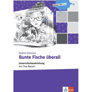 Bunte Fische überall – Unterrichtshandreichung