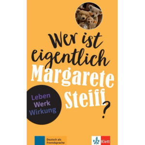 Wer ist eigentlich – Margarete Steiff? (A2- B1) – Buch + MP3 allango.net
