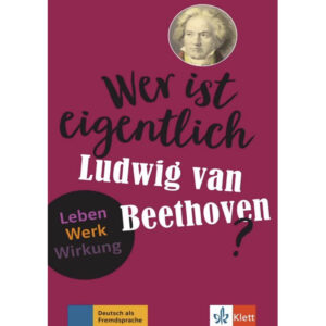 Wer sind eigentlich – Ludwig van Beethoven? (A2- B1) – Buch + MP3 allango.net