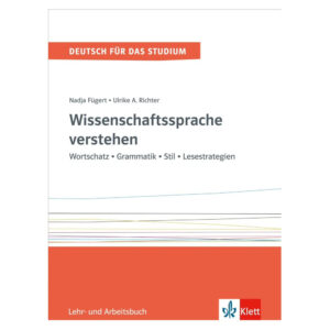 Wissenschaftssprache verstehen Band 1 (C1-C2) – Lehr/Arbeitsbuch