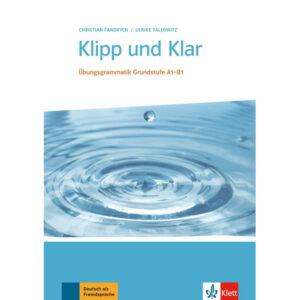 Klipp und Klar Grundstufe neu (A1-B1) – ohne Lösung. - doprodej