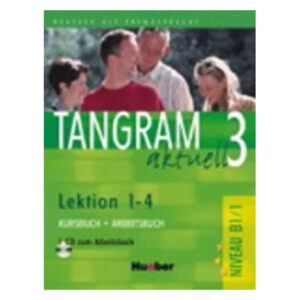Tangram aktuell 3, Lek. 1-4,Kursb. + Arbeitsb. mit Audio-CD