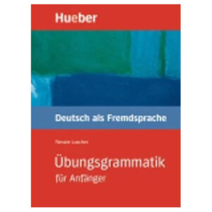 Übungsgramm. DaF für Anfänger,Lehr- und Übungsbuch