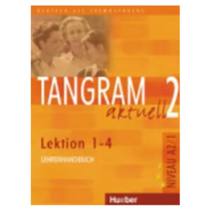 Tangram aktuell 2, Lek. 1-4,Lehrerhandbuch