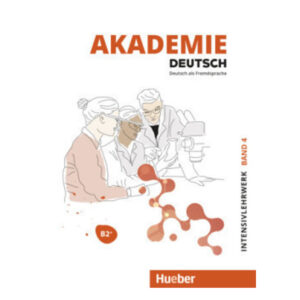 Akademie Deutsch B2+,Intensivlehrwerk mit Audios online