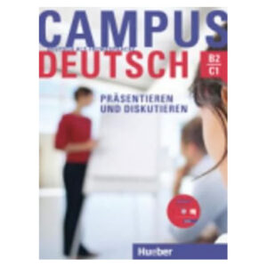 Campus Deutsch, Präsentieren und Diskutieren,Kursb. mit CD-ROM (Audio + Video)