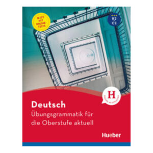 Übungsgrammatik für die Oberstufe aktuell,