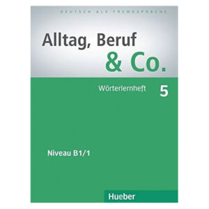 Alltag, Beruf & Co. 5,Wörterlernheft