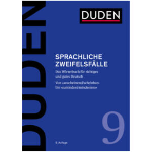 Bd. 9, Sprachliche Zweifelsfälle