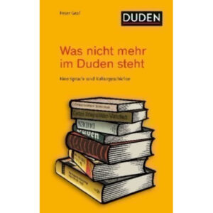 Was nicht mehr im Duden steht