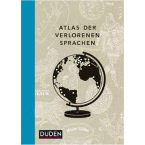 Atlas der verlorenen Sprachen