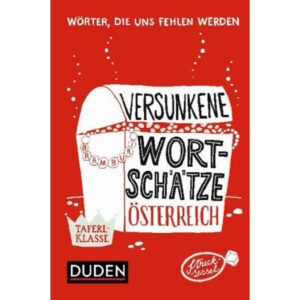Versunkene Wortschätze Österreich