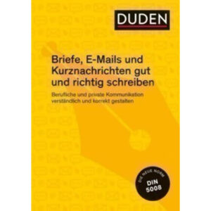 Briefe, E-Mails und Kurznachrichten gut und richtig schreiben
