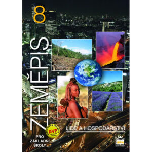 Zeměpis pro 8. ročník ZŠ - Lidé a hospodářství - učebnice