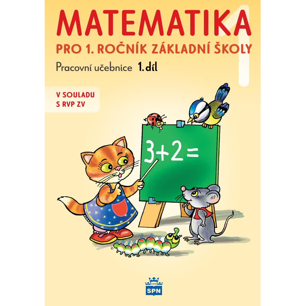 Matematika pro 1. ročník ZŠ - pracovní učebnice (1. díl)