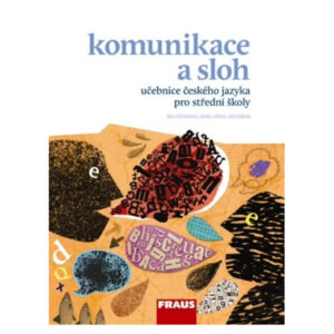 Český jazyk pro SŠ – Komunikace a sloh – učebnice