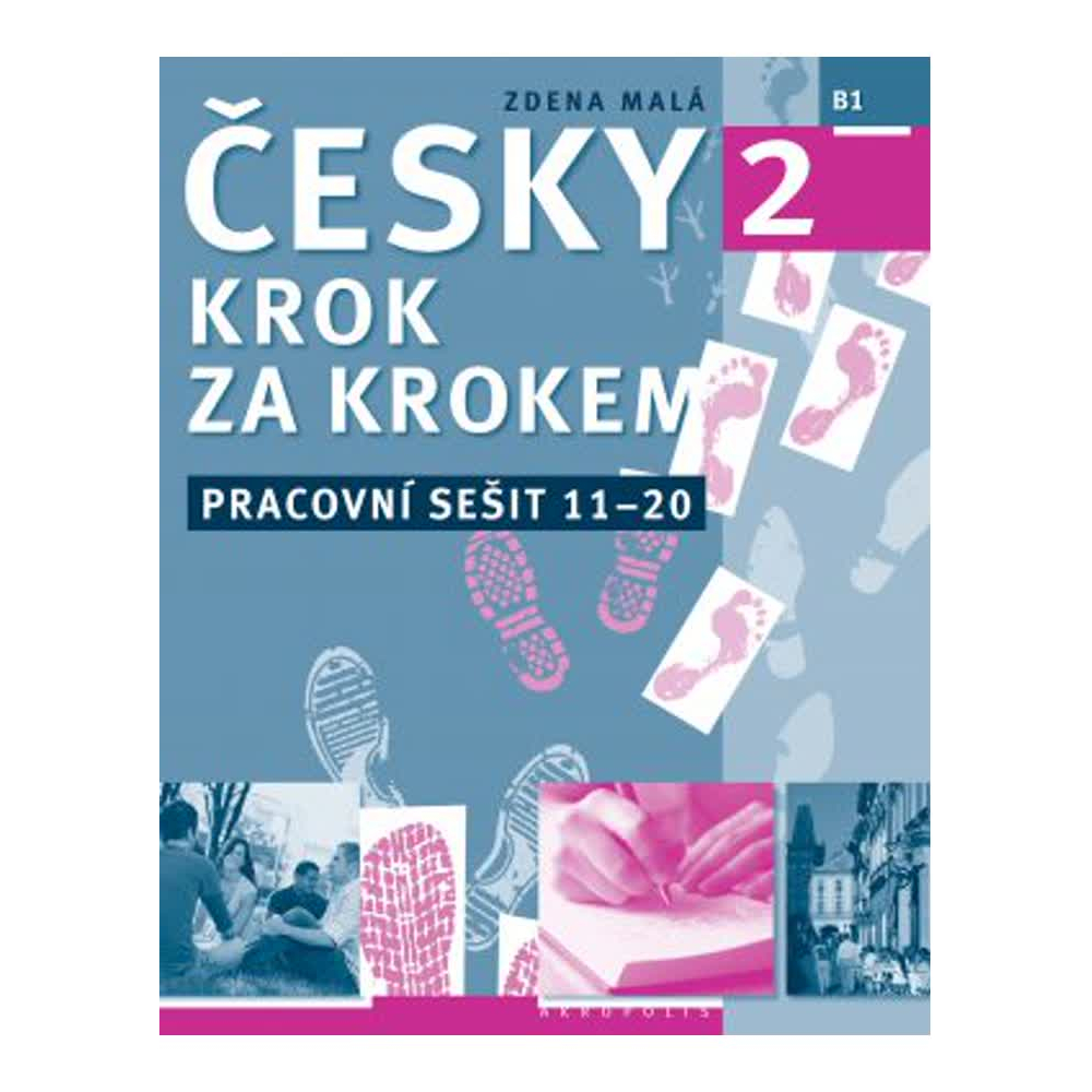 Česky krok za krokem 2 - (Pracovní sešit) - lekce 11-20