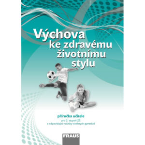 Výchova ke zdravému životnímu stylu – metodická příručka [tištěná] - doprodej