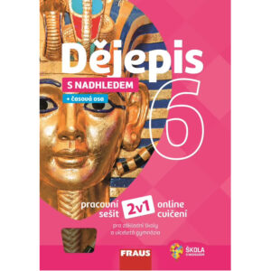 Dějepis 6 – S nadhledem – univerzální hybridní pracovní sešit