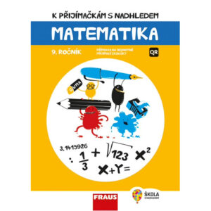 K přijímačkám s nadhledem – Matematika 9. ročník – hybridní cvičebnice