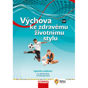 Výchova ke zdravému životnímu stylu – hybridní učebnice