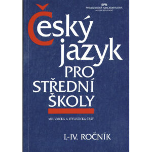 Český jazyk pro SŠ I.– IV. Ročník - učebnice